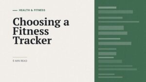 How to choose a fitness tracker: editorial cover on fitness tracker buying