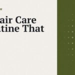How to Build a Hair Care Routine for Your Hair Type